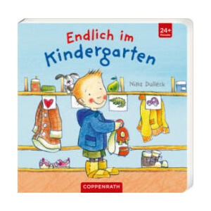 Endlich im Kindergarten | Nina Dulleck (ISBN: 9783649642961)