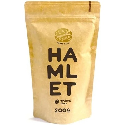 Zlaté Zrnko Hamlet Zmes arabika 50% a robusta 50% VÝRAZNÝ Mletie na domáci espresso kávovar a zalievanie Turka jemné 200 g