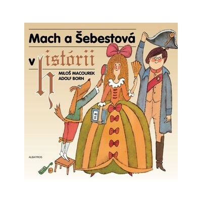 Mach a Šebestová v historii