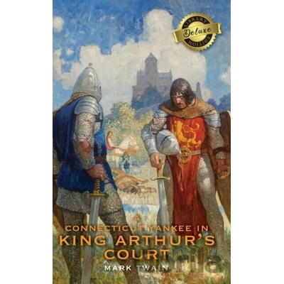 A Connecticut Yankee in King Arthur's Court - Mark Twain