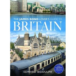 The James Bond Lover's Guide to Britain | Biddulph, Edward (ISBN: 9781036116453)
