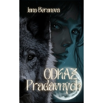 Odkaz Pradávných - Jana Beranová