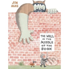 The Wall in the Middle of the Book - Jon Agee