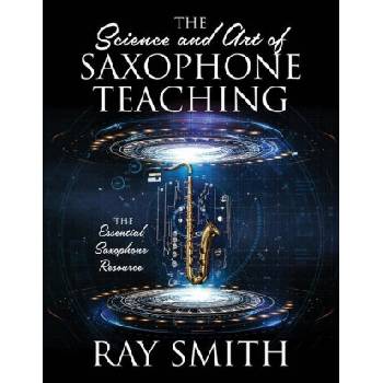 Science and Art of Saxophone Teaching