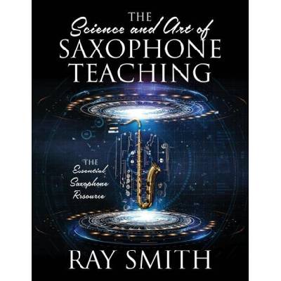 Science and Art of Saxophone Teaching