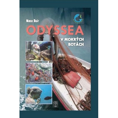 Odyssea v mokrých botách