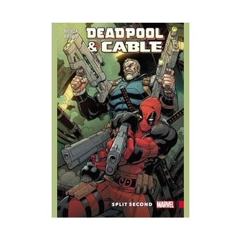 Deadpool & Cable: Split Second
