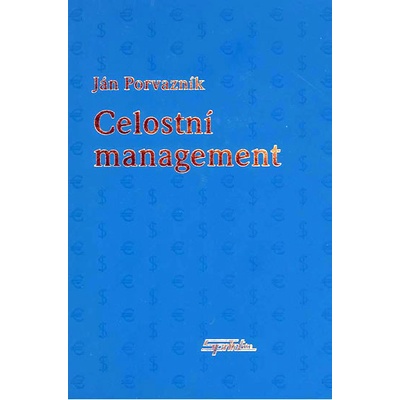 Celostní management Porvazník Ján