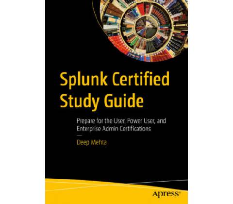 Splunk Certified Study Guide