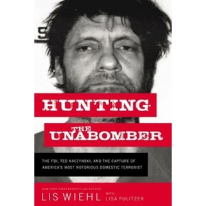 Hunting the Unabomber | Lisa Pulitzer (ISBN: 9780718092122)