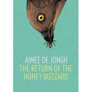 Return of the Honey Buzzard | Aimee de Jongh (ISBN: 9781910593165)