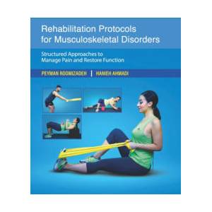 Rehabilitation Protocols for Musculoskeletal Disorders (ISBN: 9798324959609)