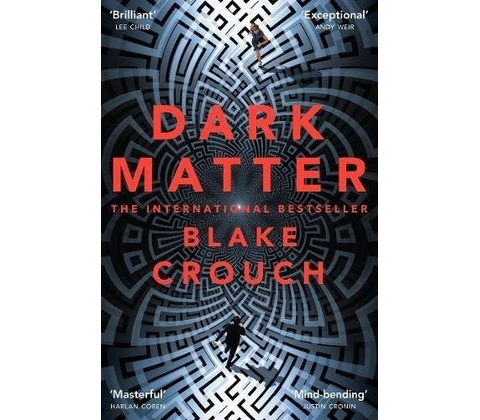 Dark Matter Blake Crouch