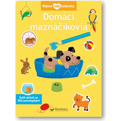 Domáci maznáčikovia - Máme radi zvieratá