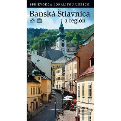 Banská Štiavnica a región - Iveta Chovanová; Silvia Herianová