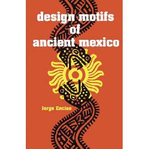 Design Motifs of Ancient Mexico | Jorge Enciso (ISBN: 9780486200842)