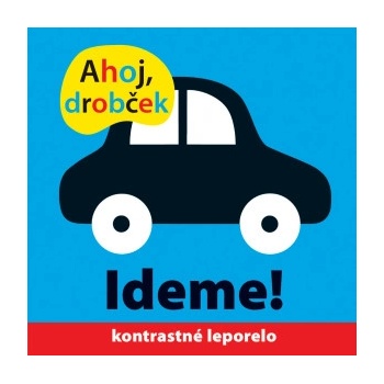 Ahoj drobček Ideme!