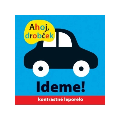 Ahoj drobček Ideme!