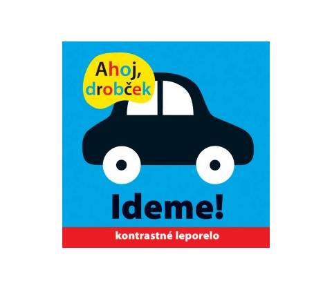 Ahoj drobček Ideme!
