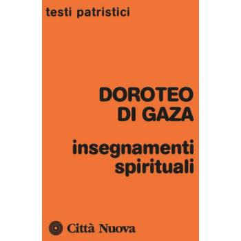 Insegnamenti spirituali | Doroteo di Gaza