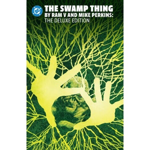 The Swamp Thing by RAM V and Mike Perkins Omnibus (ISBN: 9781799508205)