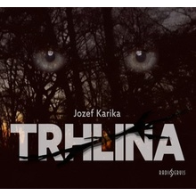 Trhlina - Jozef Karika