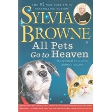 All Pets Go to Heaven - S. Browne The Spiritual Li