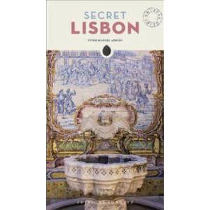 Secret Lisbon - An Unusual Travel Guide | Vitor Adriao (ISBN: 9782361952365)