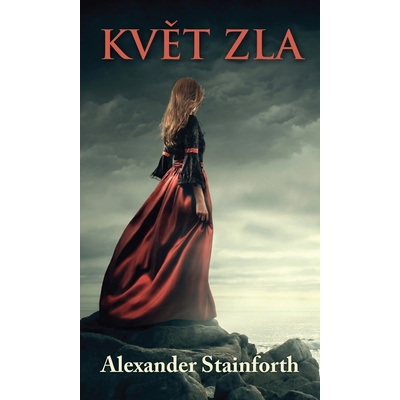 Alexander Stainforth Květ zla