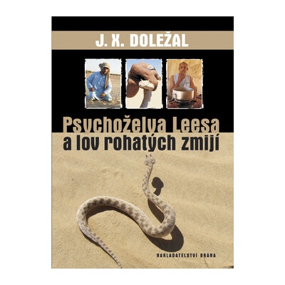Psychoželva Leesa a lov rohatých zmijí