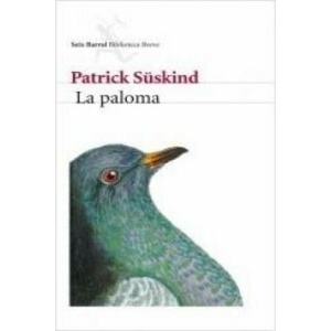 La paloma | Patrick Süskind, Pilar Giralt Gorina (1999)