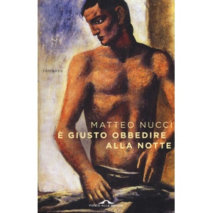 ? giusto obbedire alla notte | Matteo Nucci (2017)