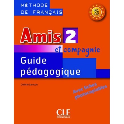 AMIS ET COMPAGNIE 2 GUIDE PEDAGOGIQUE
