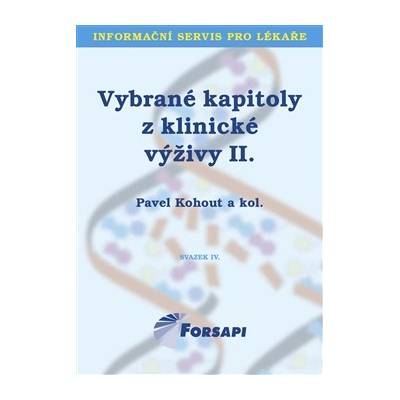 Kohout Pavel ed. - Vybrané kapitoly z klinické výživy II.