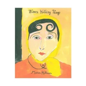 Women Holding Things (ISBN: 9780062846679)