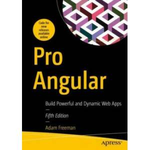 Pro Angular | Adam Freeman (ISBN: 9781484281758)