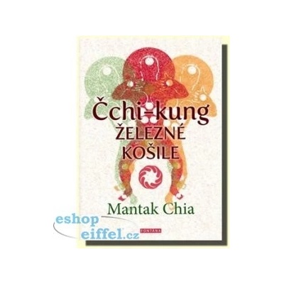 Čchi-kung - Železné košile Mantak Chia
