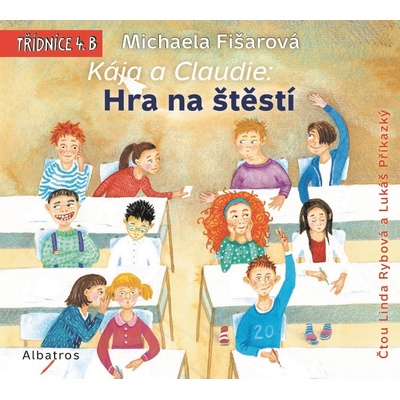 Kája a Claudie: Hra na štěstí - Michaela Fišarová