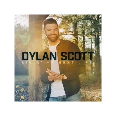 Dylan Scott - Livin' My Best Life LP