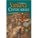 Knihy Cestou krále - Zrození království III. - Vaňková Ludmila