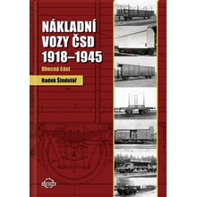 Nákladní vozy ČSD 1918-1945 1. díl - Obecná část