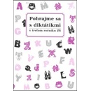 Učebnice Pohrajme sa s diktátikmi v treťom ročníku ZŠ Margita Svobodová