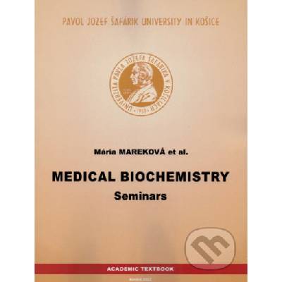 Medical Biochemistry - Seminars - Maria Mareková
