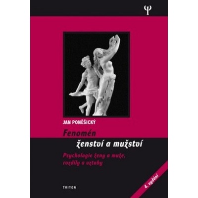 Fenomén ženství a mužství - 4. vydání - Jan Poněšický