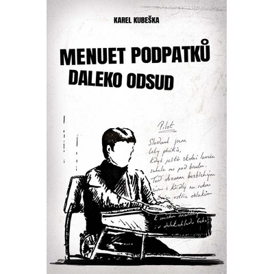 Menuet podpatků daleko odsud - Karel Kubeška