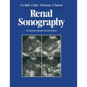 Renal Sonography | Francis S. Weill, Edmond Bihr, Paul Rohmer, Francois Zeltner (ISBN: 9783642704192)