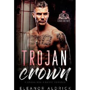 Trojan Crown | Eleanor Aldrick (2022)