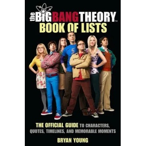The Big Bang Theory Book of Lists | Bryan Young (ISBN: 9780762481187)