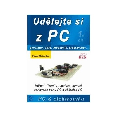 UDĚLEJTE SI Z PC... 1. DÍL