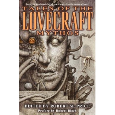 Tales of the Lovecraft Mythos | H. P. Lovecraft, Clark Ashton Smith, Robert M. Price